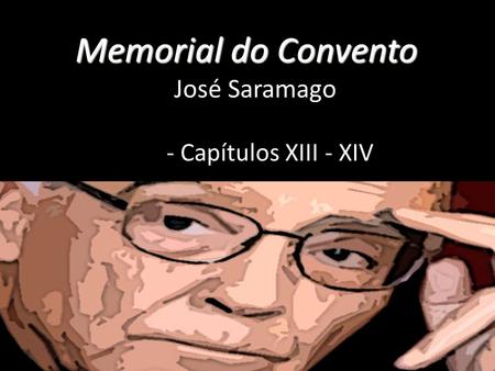 Memorial do Convento Memorial Do Convento José Saramago