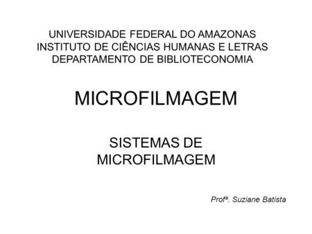 SISTEMAS DE MICROFILMAGEM
