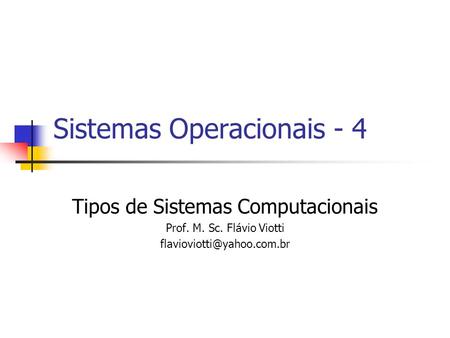 Sistemas Operacionais - 4