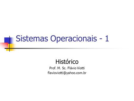 Sistemas Operacionais - 1