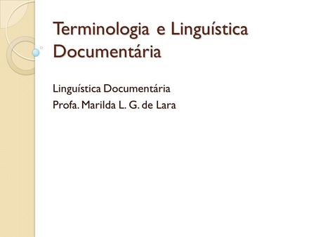 Terminologia e Linguística Documentária