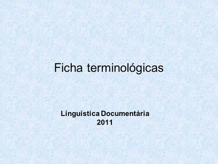 Linguística Documentária 2011