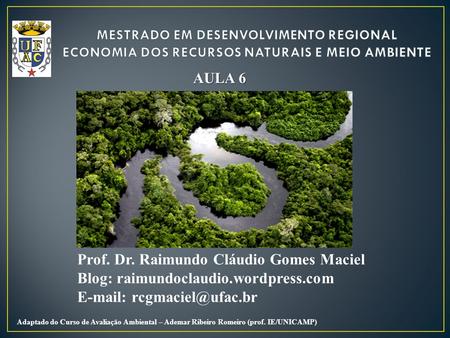 Prof. Dr. Raimundo Cláudio Gomes Maciel