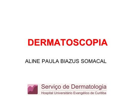 ALINE PAULA BIAZUS SOMACAL