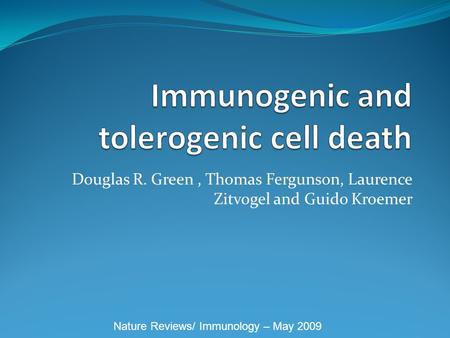 Immunogenic and tolerogenic cell death
