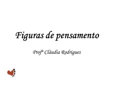 Profª Cláudia Rodrigues