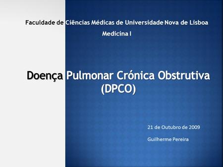 Doença Pulmonar Crónica Obstrutiva (DPCO)