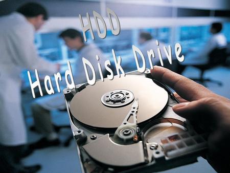 HDD Hard Disk Drive.