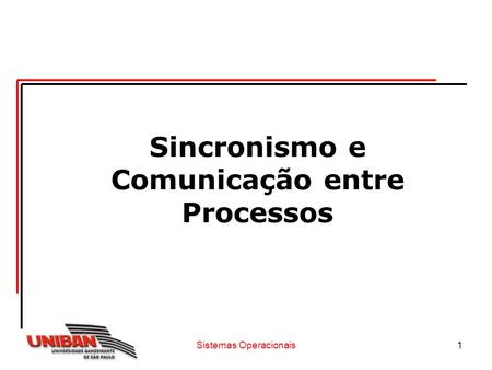 Sincronismo e Comunicação entre Processos