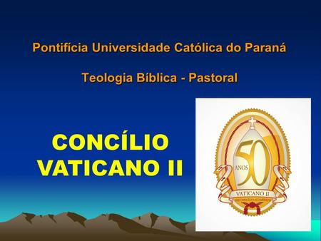Pontifícia Universidade Católica do Paraná Teologia Bíblica - Pastoral