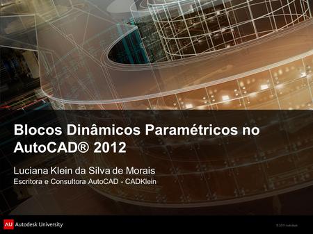 Blocos Dinâmicos Paramétricos no AutoCAD® 2012