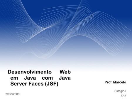Desenvolvimento Web em Java com Java Server Faces (JSF)