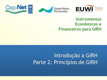 Instrumentos Econômicos e Financeiros para GIRH