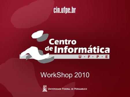 WorkShop 2010. Modelo de desempenho do processo de emissão digital de registro de nascimento para planejamento de capacidade Mestrando: Ana Carolina Freitas.