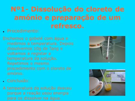 Nº1- Dissolução do cloreto de amónio e preparação de um refresco.