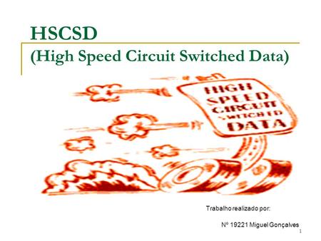 HSCSD (High Speed Circuit Switched Data)