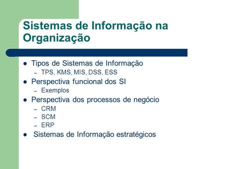 Sistemas de Informação na Organização