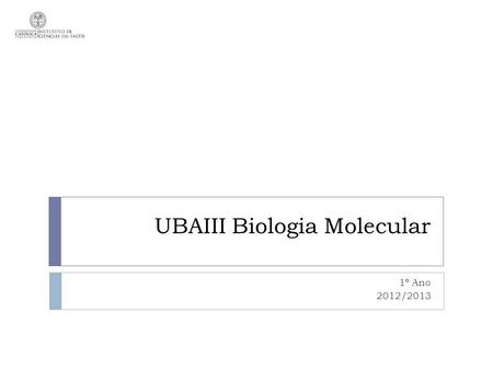 UBAIII Biologia Molecular