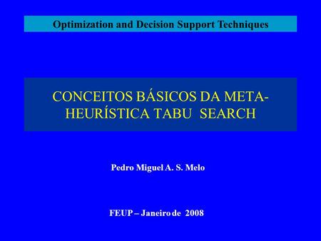 CONCEITOS BÁSICOS DA META-HEURÍSTICA TABU SEARCH