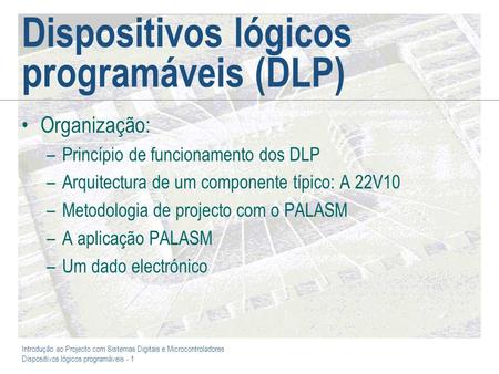Dispositivos lógicos programáveis (DLP)