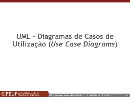 UML - Diagramas de Casos de Utilização (Use Case Diagrams)