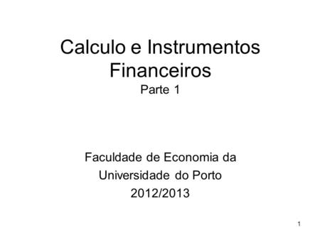 Calculo e Instrumentos Financeiros Parte 1