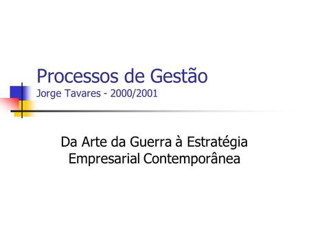 Processos de Gestão Jorge Tavares /2001