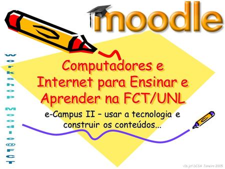 Computadores e Internet para Ensinar e Aprender na FCT/UNL