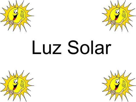Luz Solar.