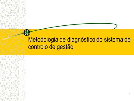 Metodologia de diagnóstico do sistema de controlo de gestão