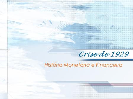 História Monetária e Financeira