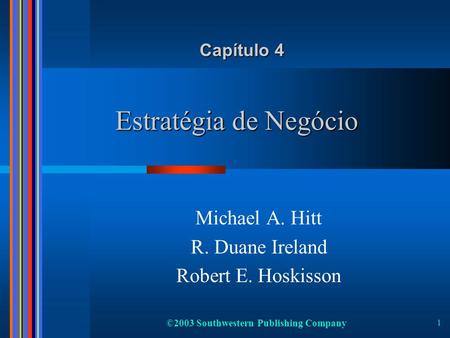 Michael A. Hitt R. Duane Ireland Robert E. Hoskisson