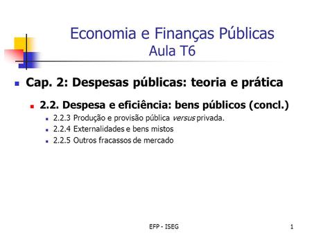 Economia e Finanças Públicas Aula T6