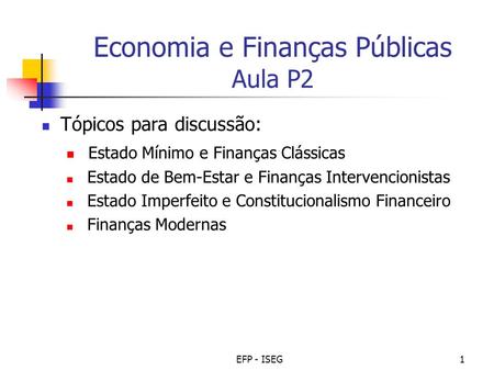 Economia e Finanças Públicas Aula P2