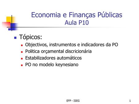 Economia e Finanças Públicas Aula P10