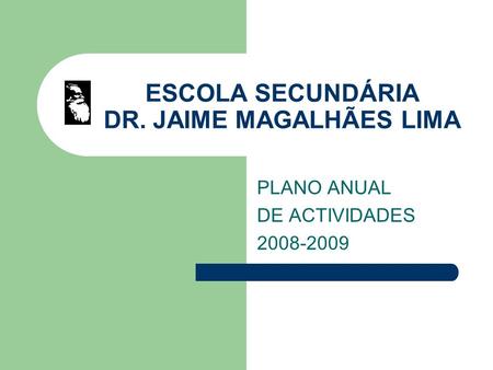 ESCOLA SECUNDÁRIA DR. JAIME MAGALHÃES LIMA
