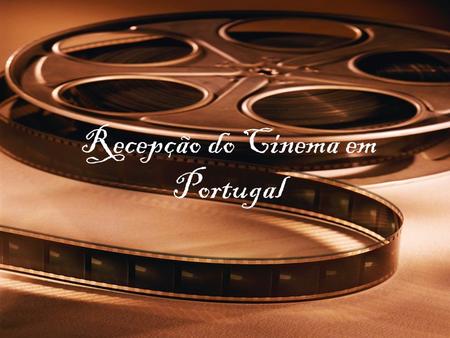 Recepção do Cinema em Portugal