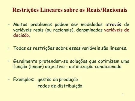 Restrições Lineares sobre os Reais/Racionais