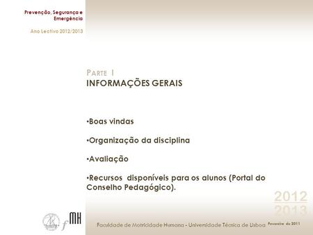 Faculdade de Motricidade Humana - Universidade Técnica de Lisboa