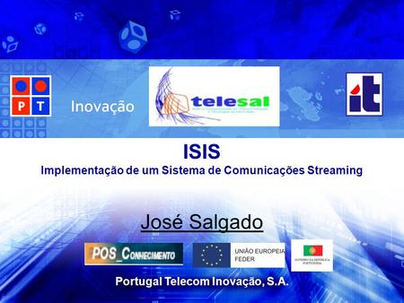 ISIS Implementação de um Sistema de Comunicações Streaming