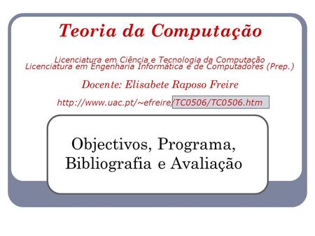 Objectivos, Programa, Bibliografia e Avaliação