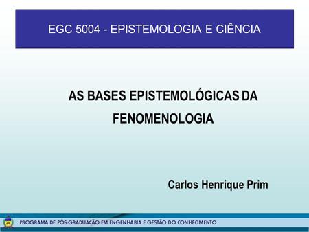 EGC EPISTEMOLOGIA E CIÊNCIA