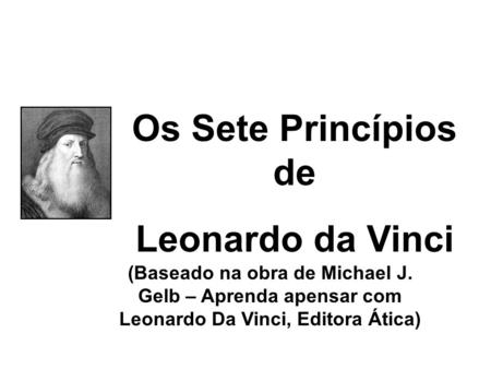 Os Sete Princípios de Leonardo da Vinci