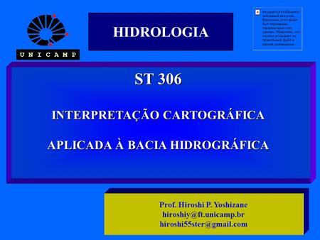 ST 306 HIDROLOGIA INTERPRETAÇÃO CARTOGRÁFICA