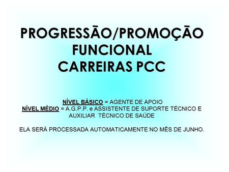 PROGRESSÃO/PROMOÇÃO FUNCIONAL CARREIRAS PCC