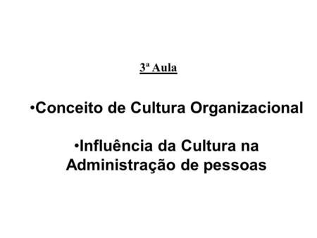 Conceito de Cultura Organizacional