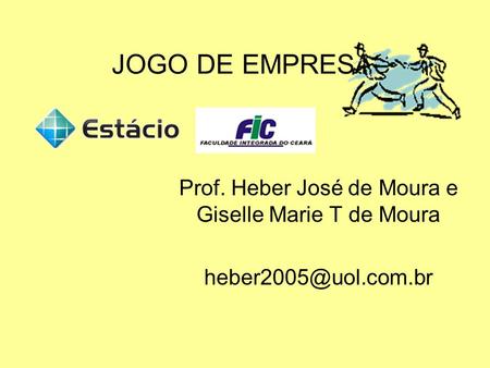 Prof. Heber José de Moura e Giselle Marie T de Moura