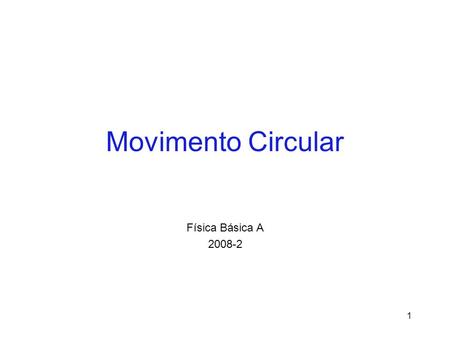 Movimento Circular Física Básica A 2008-2.