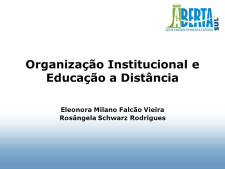 Organização Institucional e Educação a Distância