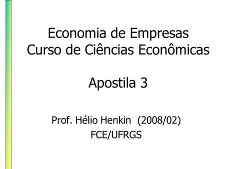 Economia de Empresas Curso de Ciências Econômicas Apostila 3